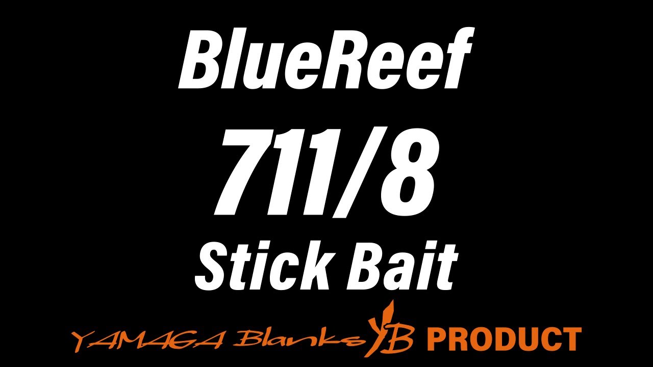 BlueReef 711/8 StickBait