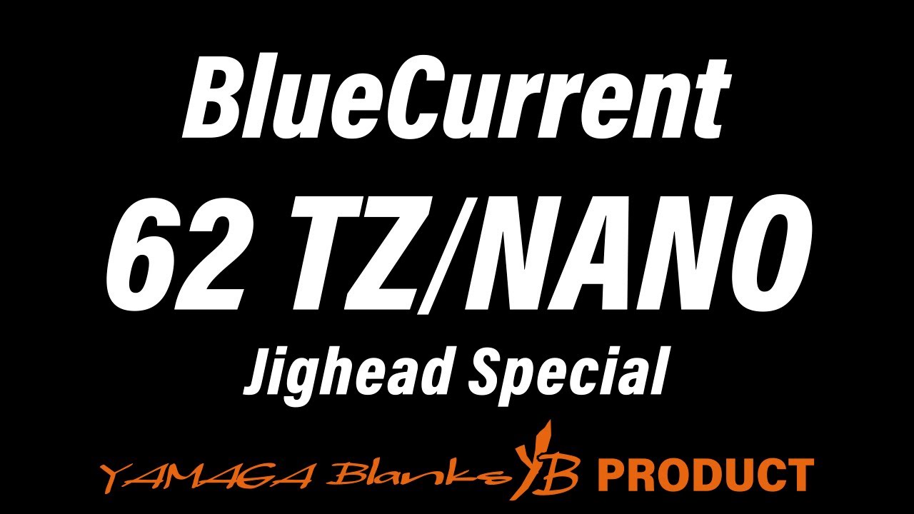 BlueCurrent 62TZ/NANO JH-Special