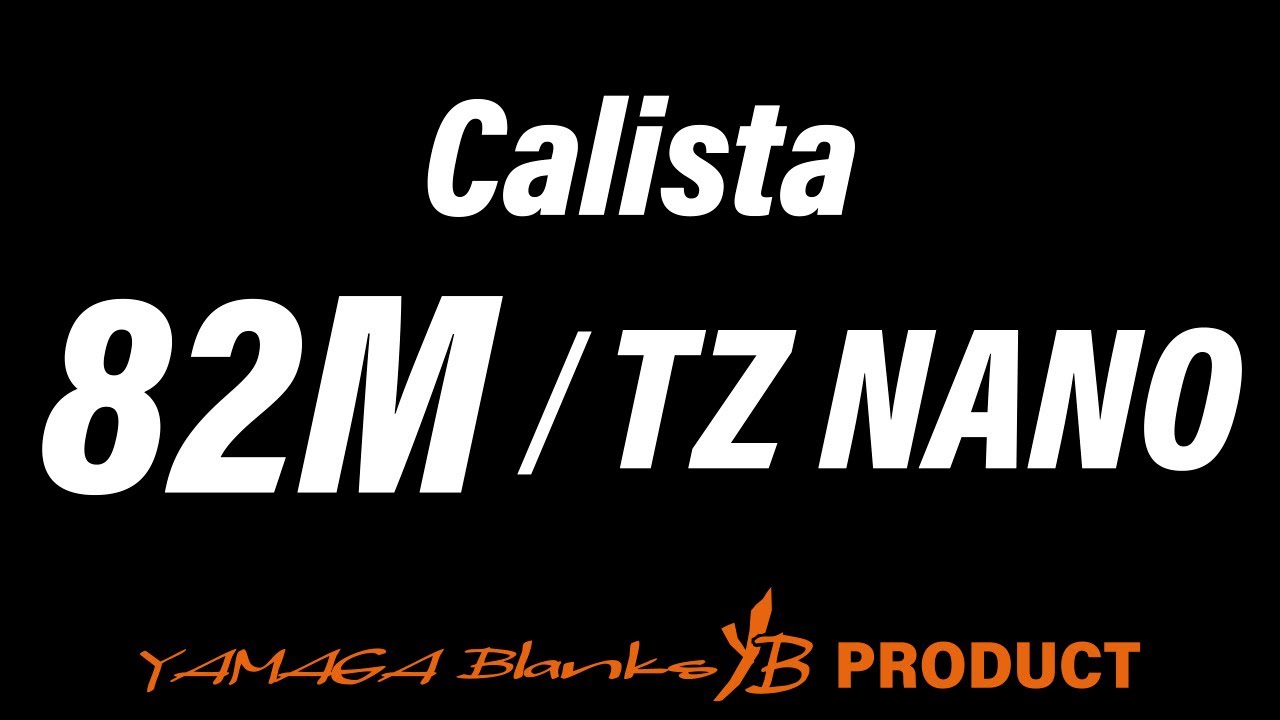 【解説動画】Calista 82M TZ/NANO