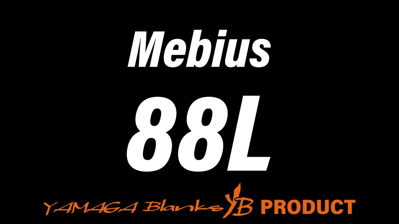 Mebius 88L | YAMAGA Blanks