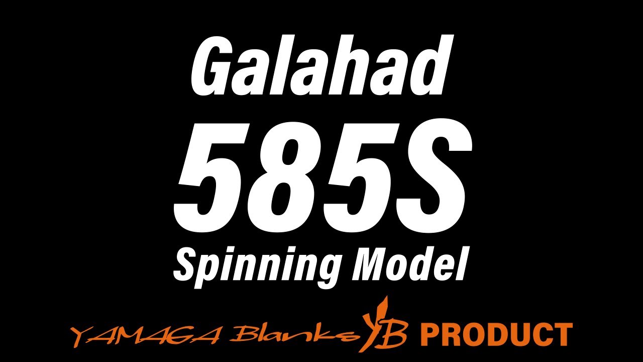【解説動画】Galahad 585S