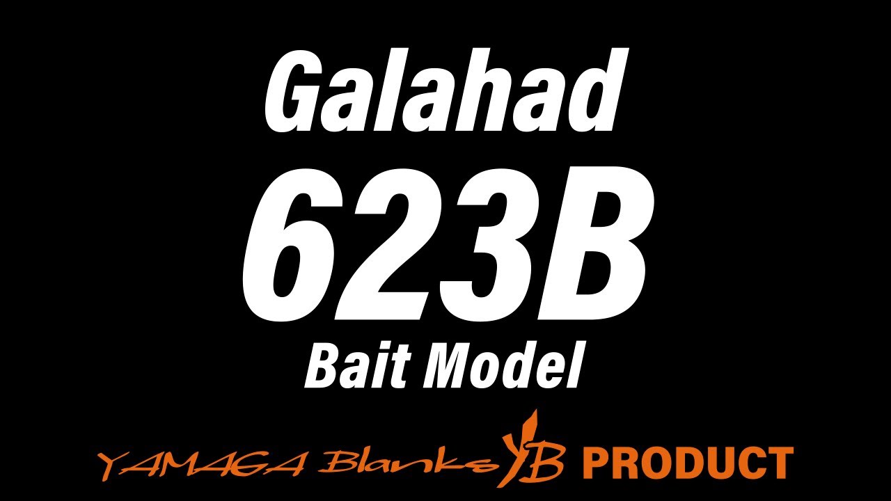 【解説動画】Galahad 623B