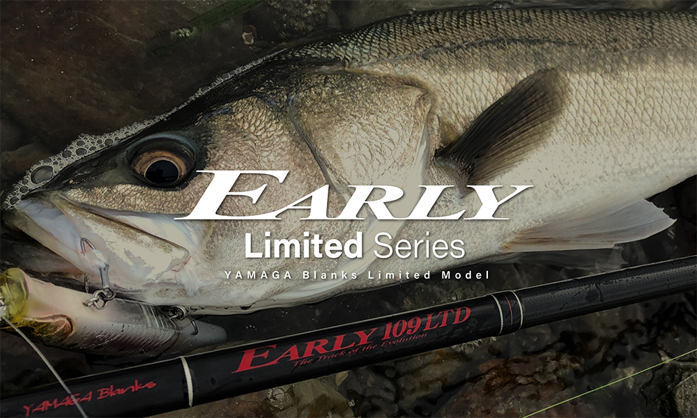 EARLY Limited | YAMAGA Blanks