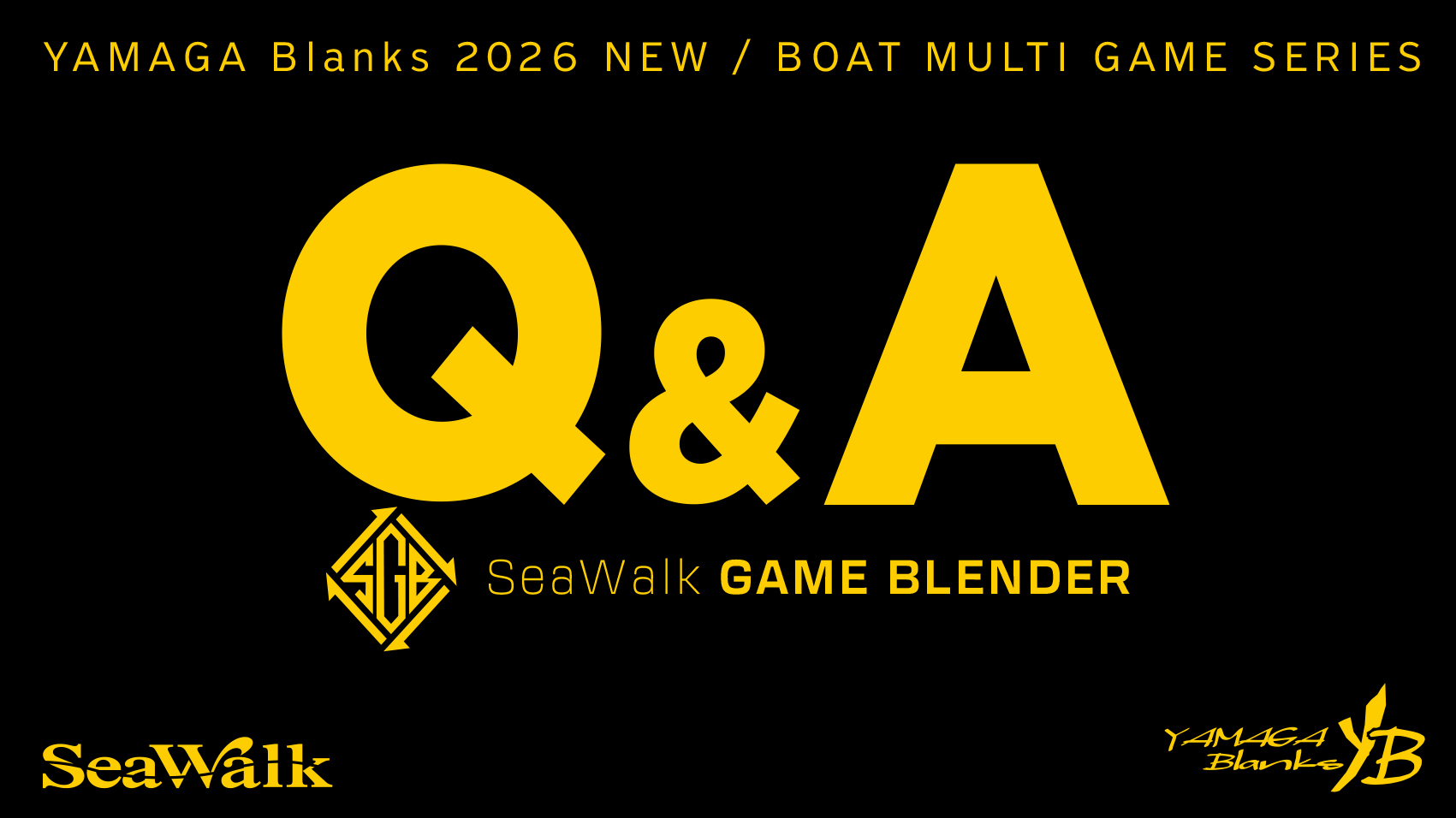 【Q&A】SeaWalk GAME BLENDER 510L/ML